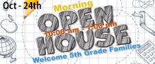 Open House - Morning - Welcome 5th Grade Families